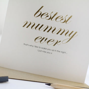 Bestest Mummy Ever! Birthday Gold Foiled Card, 4 of 4