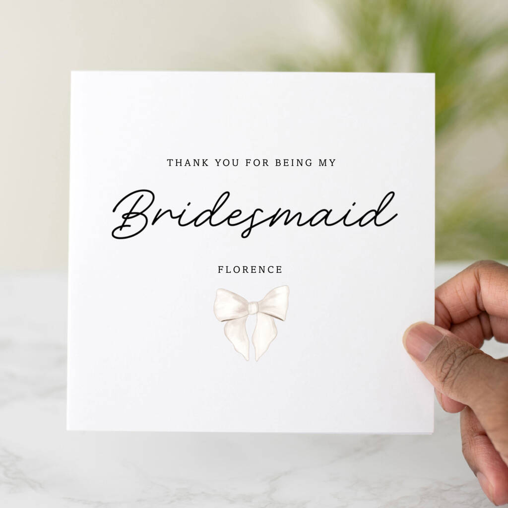 Personalised Thank You For Being My Bridesmaid Card, 1 of 3