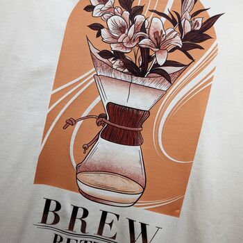 Organic Oversized T Shirt 'Brew Better', 3 of 4