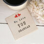 We Love You Grandad Ceramic Coaster, thumbnail 1 of 8