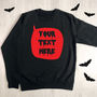 Personalised Halloween Speech Bubble Sweatshirt, thumbnail 3 of 3