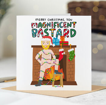 You Magnificent Bastard Christmas Card, 2 of 5