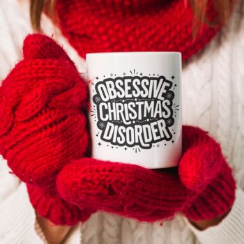 Obsessive Christmas Disorder | Christmas Mug, 3 of 5