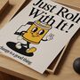 Just Roll With It Print, thumbnail 6 of 7
