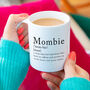 'Mombie' Ceramic Mug, thumbnail 1 of 7