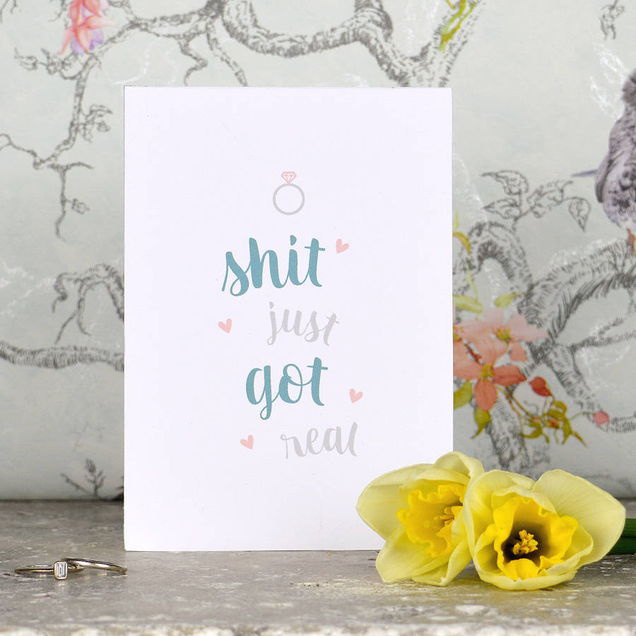 Funny 'Shit Got Real' Engagement Card By Pink and Turquoise ...