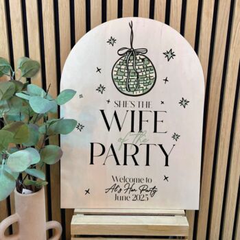 Personalised Arched Wife Of The Party Hen Do Sign, 2 of 4