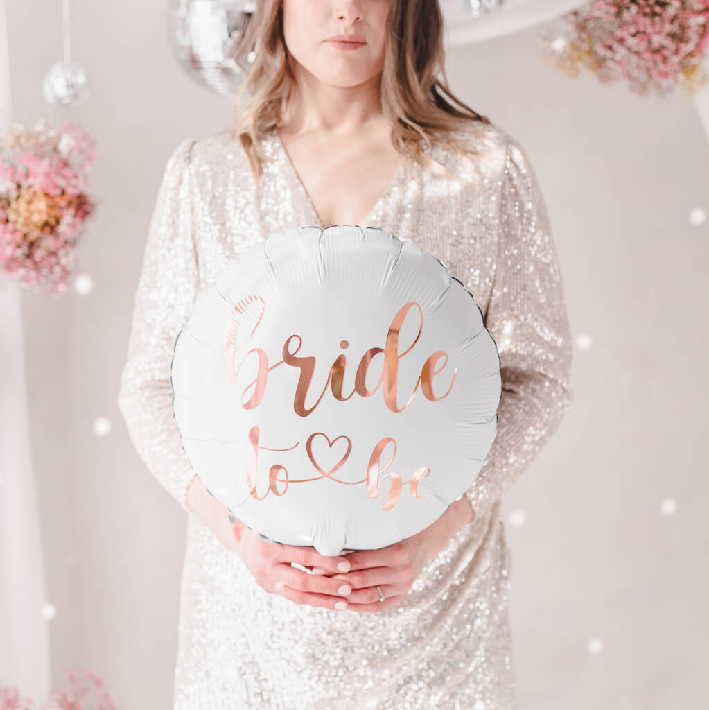 Bride To Be Rose Gold Foil Balloon, 1 of 4
