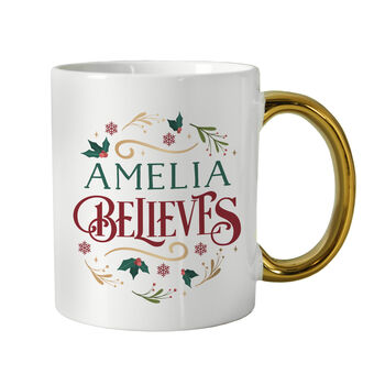 Personalised 'Believes' Gold Handled Christmas Mug – Stocking Filler And Secret Santa Gift, 2 of 2
