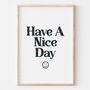 Retro 90s Smile Face Have A Nice Day Print, thumbnail 4 of 5