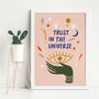 Trust In The Universe Art Print, thumbnail 3 of 3