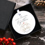 Personalised First Christmas Together Bauble Custom Couple Ornament, thumbnail 4 of 4