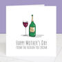 From The Reason You Drink Red Wine Mother's Day Card, thumbnail 1 of 2