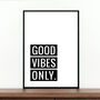 'Good Vibes Only' Print, thumbnail 1 of 2