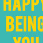 Be Happy Being You, Poster Print, thumbnail 2 of 2