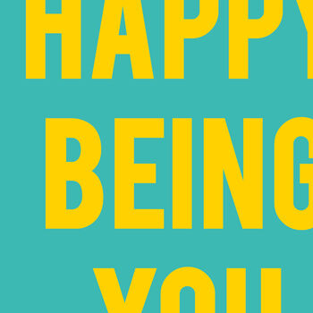 Be Happy Being You, Poster Print, 2 of 2