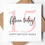 11th, 12th, 14th, 15th And 17th Pink Number Birthday Card, thumbnail 2 of 9