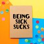 'Being Sick Sucks' Funny Get Well Soon Card, thumbnail 1 of 2