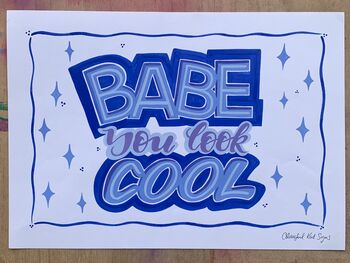 Hand Painted Poster Showcard Style ‘Babe You Look Cool’, 3 of 5