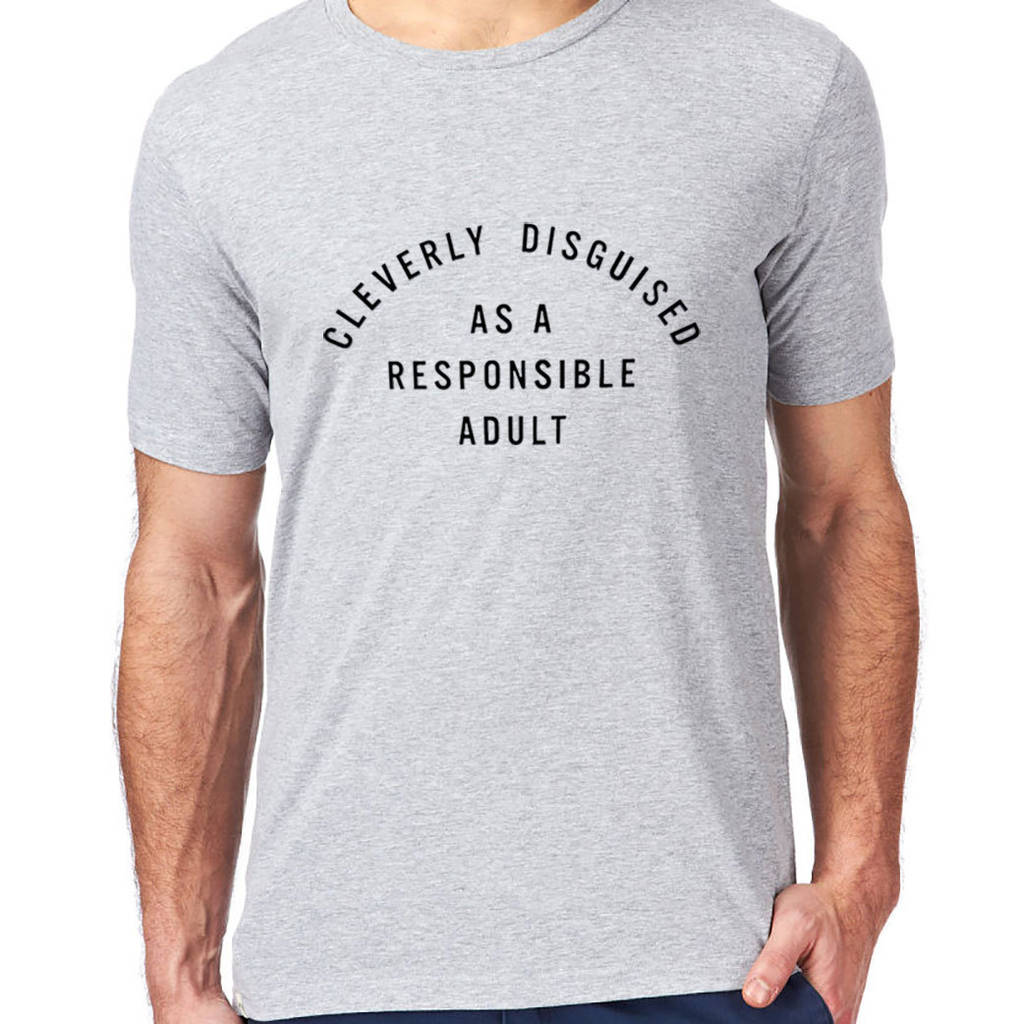 Responsible Adult Funny Mens T Shirt Sweatshirt By Yeah Boo 