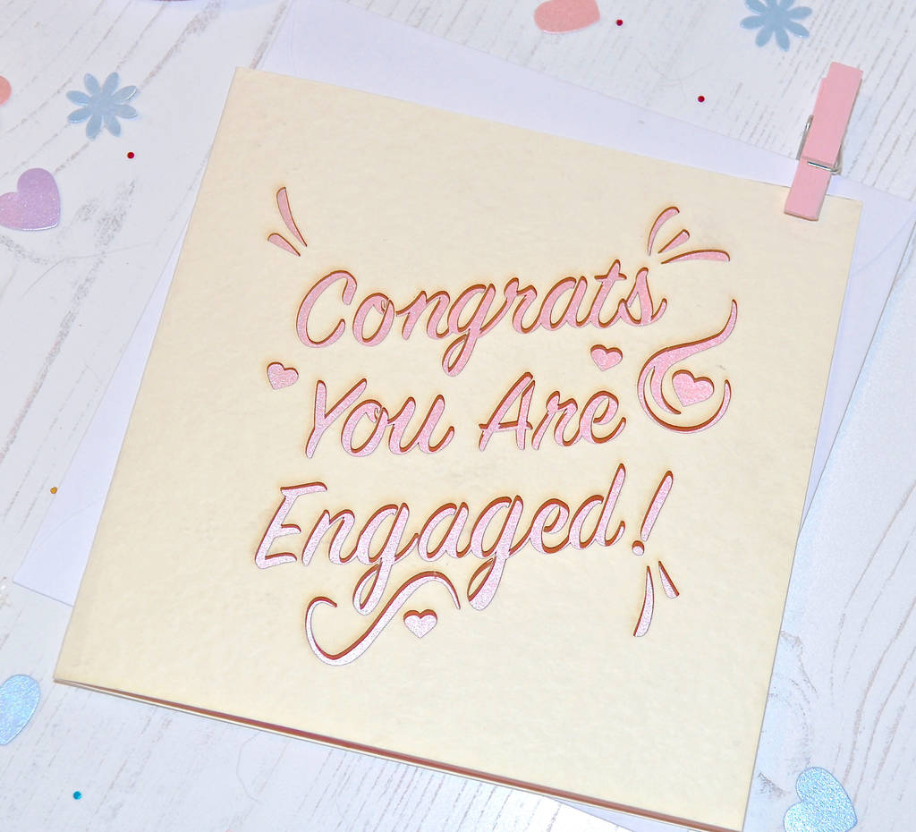 laser cut 'congrats you are engaged' card by sweet pea design