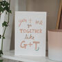 You And Me Go Together Like G And T Anniversary Card, thumbnail 2 of 3
