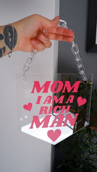 Mom I Am A Rich Man Clear Acrylic Banner And Chain, 7 of 7