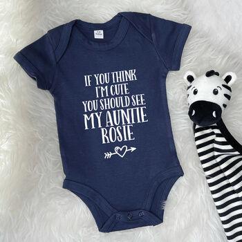 Auntie Babygrow. 'If You Think I'm Cute…', 3 of 7