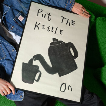 Put The Kettle On Kitchen Wall Art Print, 2 of 10