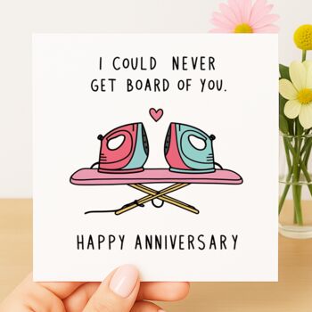 I Could Never Get Board Of You” Anniversary Card – Anniversary Card, 2 of 2
