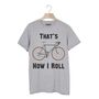 That’s How I Roll Men’s Bicycle T Shirt, thumbnail 2 of 2