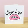 Sugar Lips Valentines Card, thumbnail 2 of 2