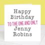 The One And Only Personalised Birthday Card, thumbnail 1 of 4
