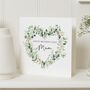 Floral Heart Wreath Mother's Day Card For Mum, thumbnail 1 of 7