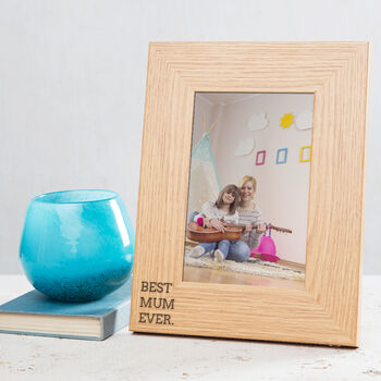 Engraved 'Best Mum Ever' Mothers Day Photo Frame, 3 of 6