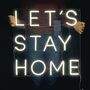 'Let's Stay Home' Neon LED Sign, thumbnail 3 of 4