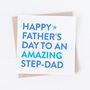Father's Day Card For An Amazing Step Dad, thumbnail 1 of 1