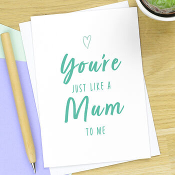 'Just Like A Mum To Me' Card, 2 of 3