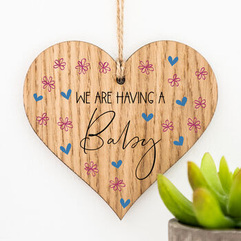 We Are Having A Baby Hanging Wood Heart, 2 of 3