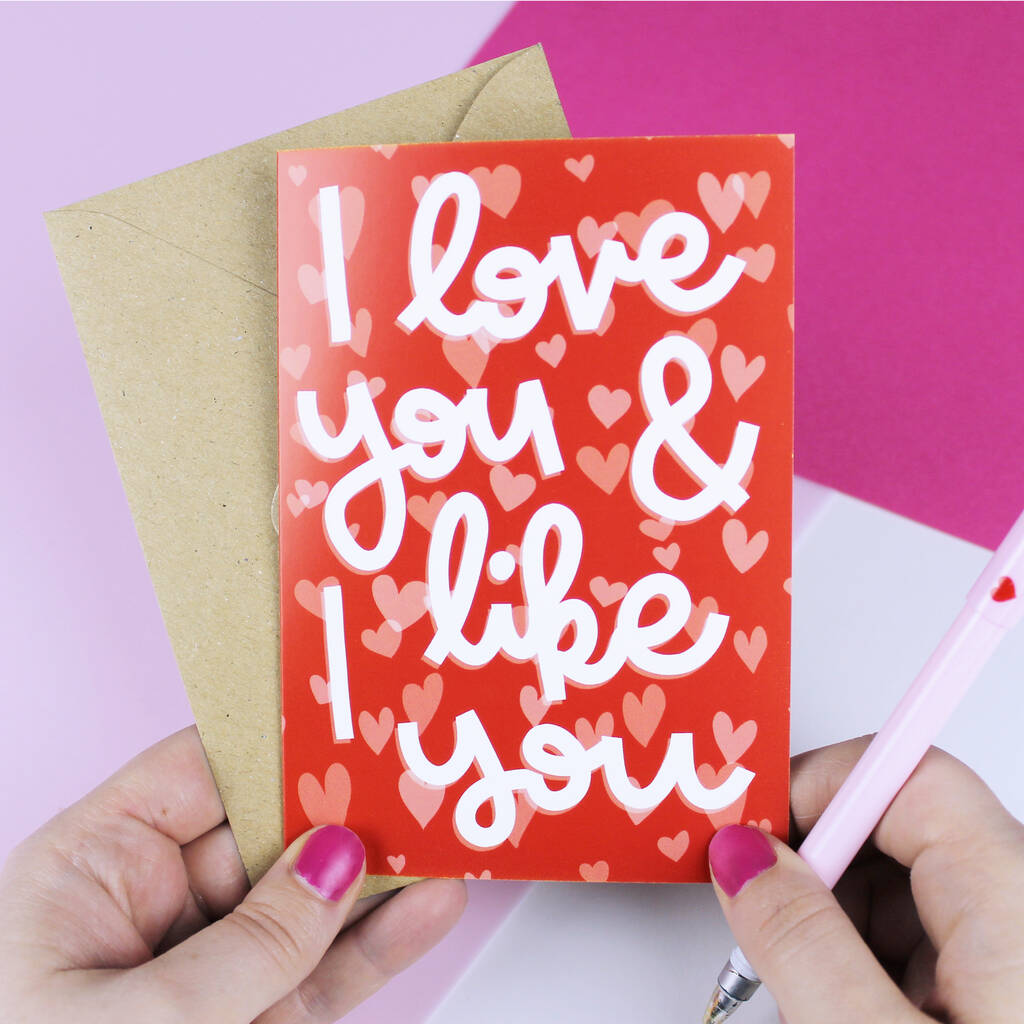 'i Love You And I Like You' Valentine's Day Card By Oh, Laura ...