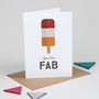 Retro Lolly Valentine's Card 'You Are Fab' Card, thumbnail 2 of 5