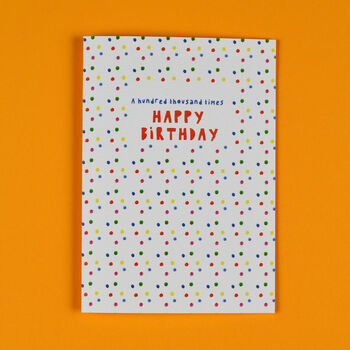A Hundred And Thousands Times Happy Birthday Card, 2 of 2