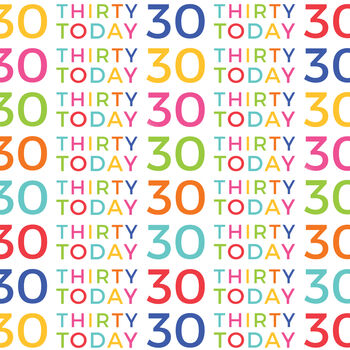 '30 Today' 30th Birthday Wrapping Paper Set, 4 of 5