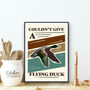 Couldn't Give A Flying Duck Print, thumbnail 4 of 4