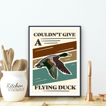 Couldn't Give A Flying Duck Print, 4 of 4