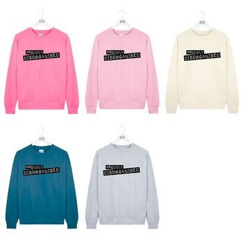 'Proudly Disorganised' Embossed Label Sweatshirt Jumper, 3 of 7