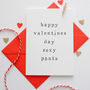 'Happy Valentines Day Pants' Valentines Day Card, thumbnail 5 of 7