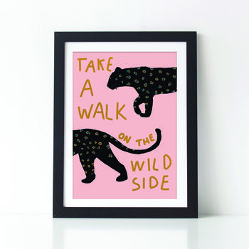 Walk On The Wild Side Art Print, 4 of 5