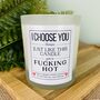 Personalised You're Fucking Hot Valentines Candle Gift, thumbnail 3 of 11