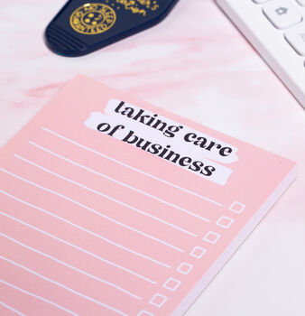 'Taking Care Of Business' A6 Notepad, 5 of 5